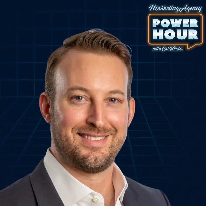 Clarity, Positioning & Profitable Growth - RJ Huebert - Marketing Agency Power Hour - Episode #45