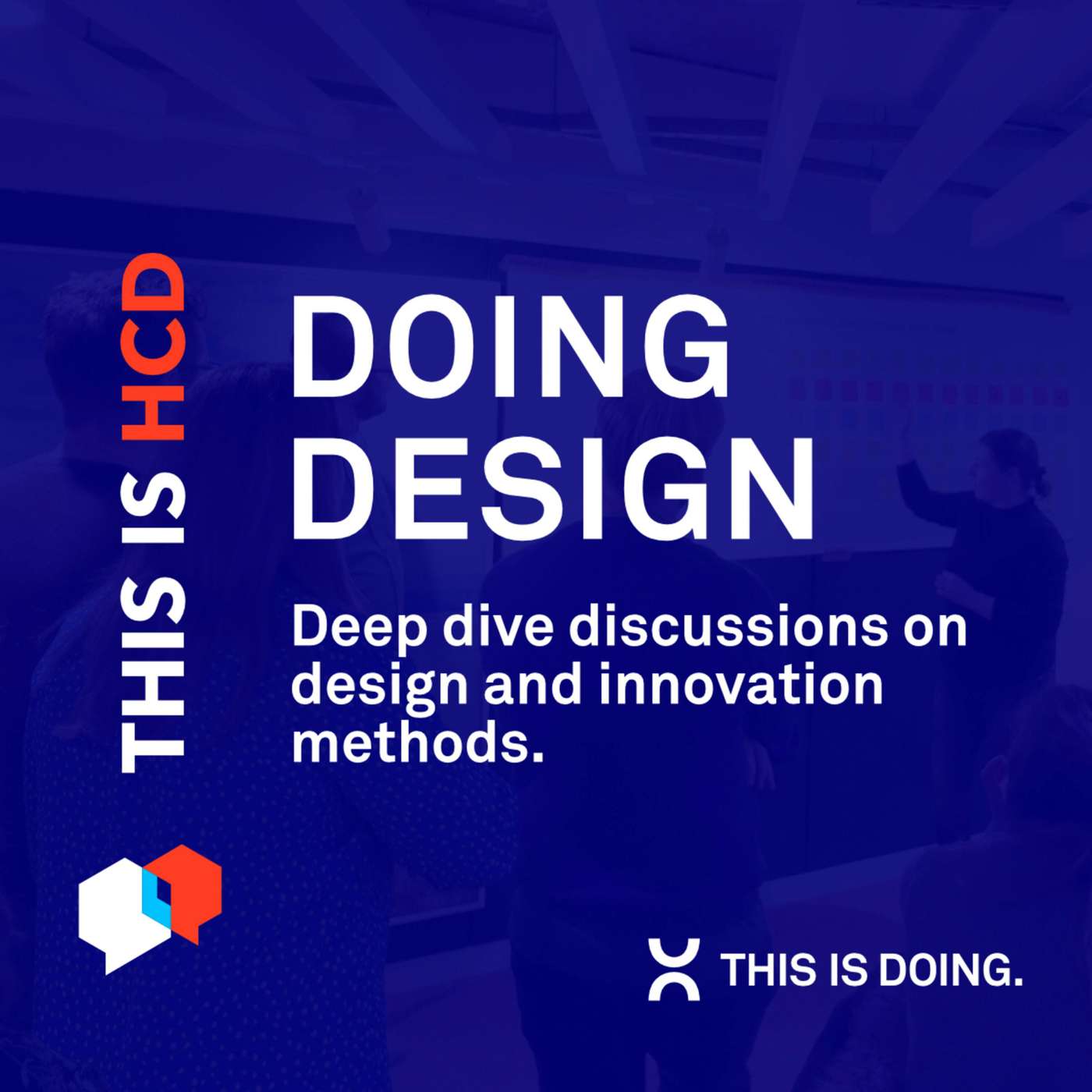 This is HCD – Human-Centered Design, UX & Service Design Thinking Podcast
