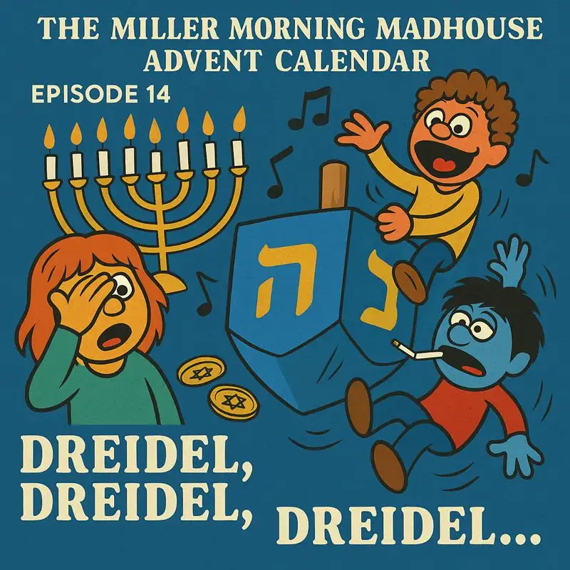 Advent 2025 E14 - Dreidel, Dreidel, Dreidel...