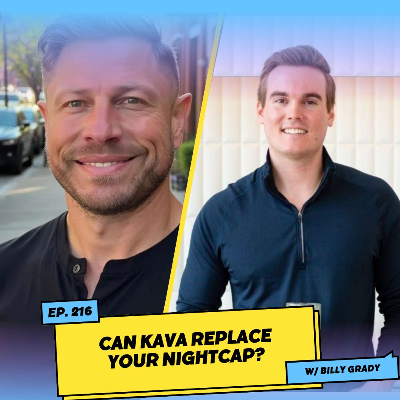 Can Kava Replace Your Nightcap? w/ Billy Grady Can Kava Replace Your Nightcap? w/ Billy Grady