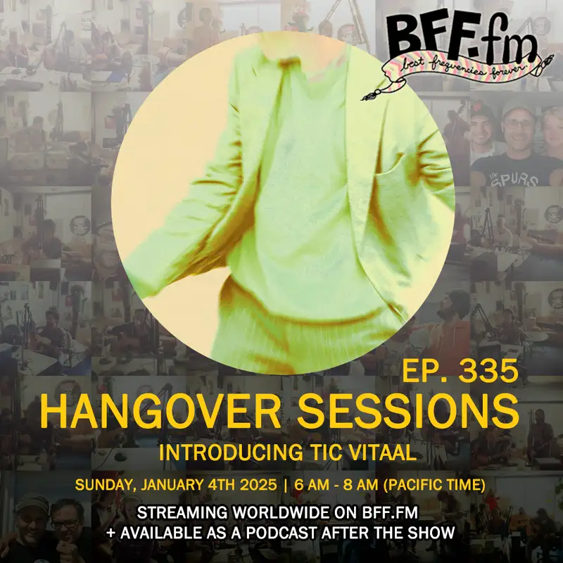 Hangover Sessions 335 Ft. Tic Vitaal ~ January 4th, 2026