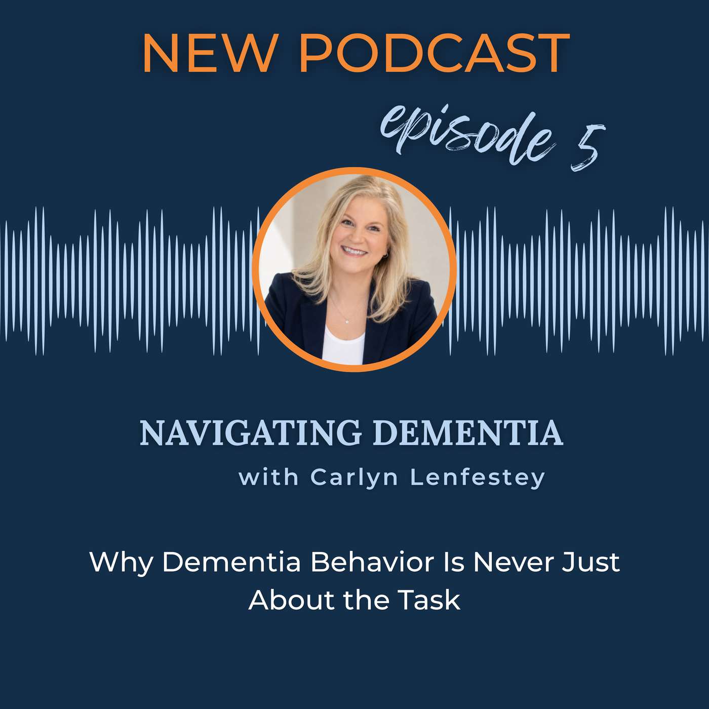 Why Dementia Behavior Is Never Just About the Task episode artwork