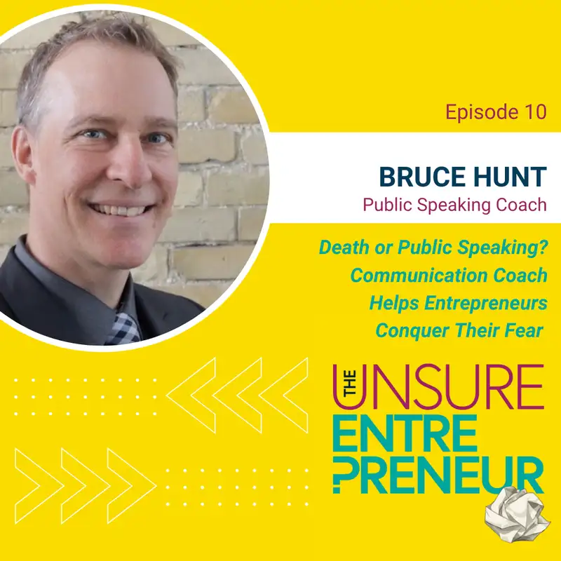 Death or Public Speaking? Communication Coach Helps Entrepreneurs Conquer Their Fear (w/Bruce Hunt)