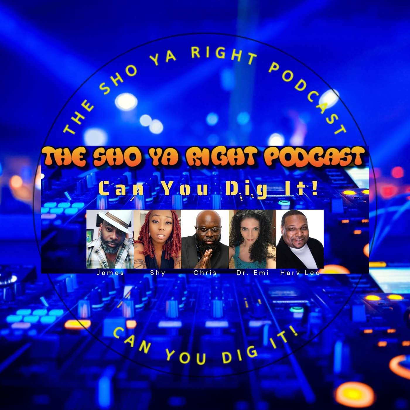 The Sho Ya Right Podcast