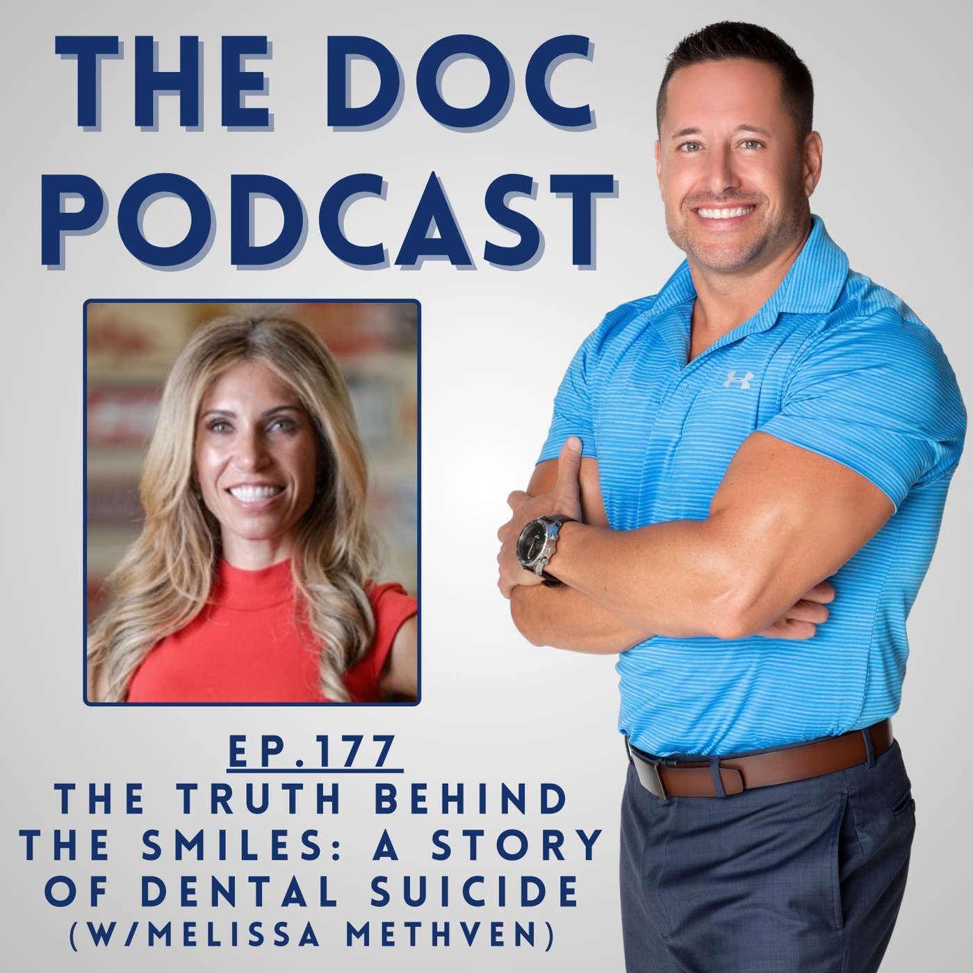 The Truth Behind the Smiles - A Story of Dental Suicide (w/Melissa Methven) [Ep.177]