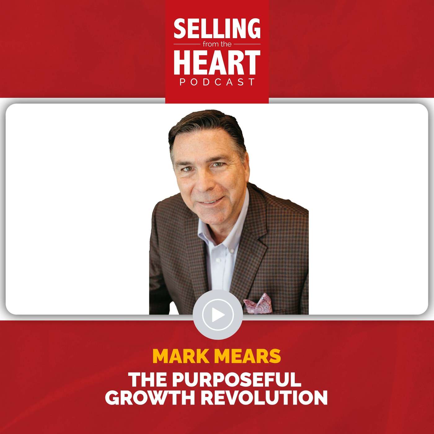 Selling From the Heart Podcast