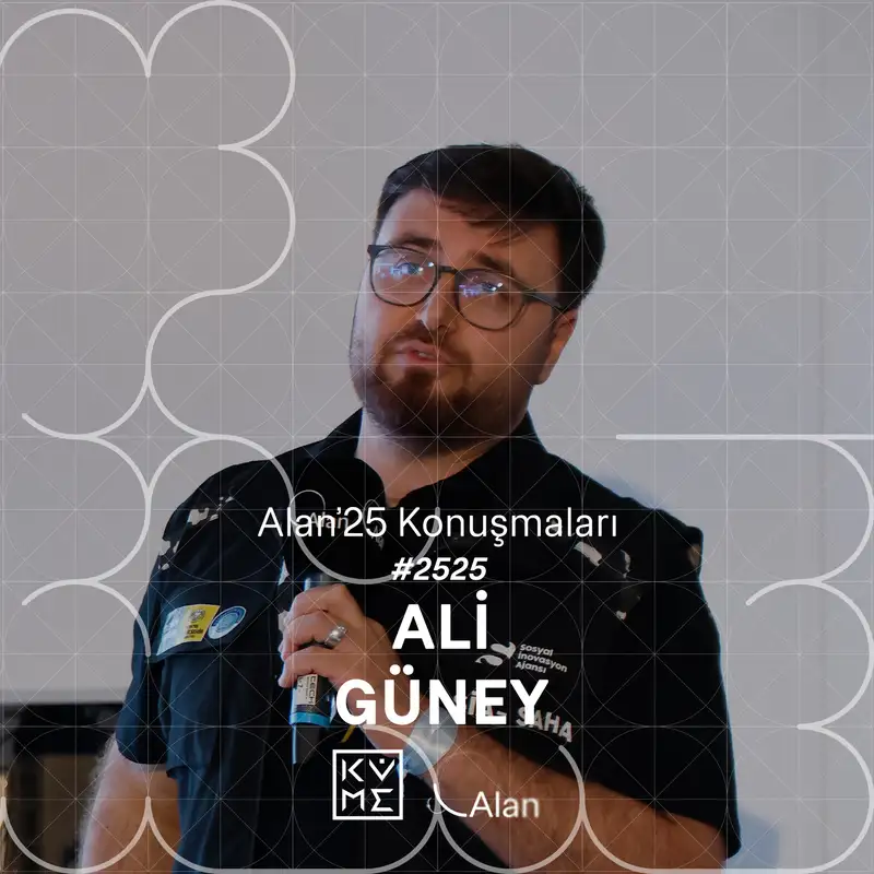 Alan'25 | Ali Güney
