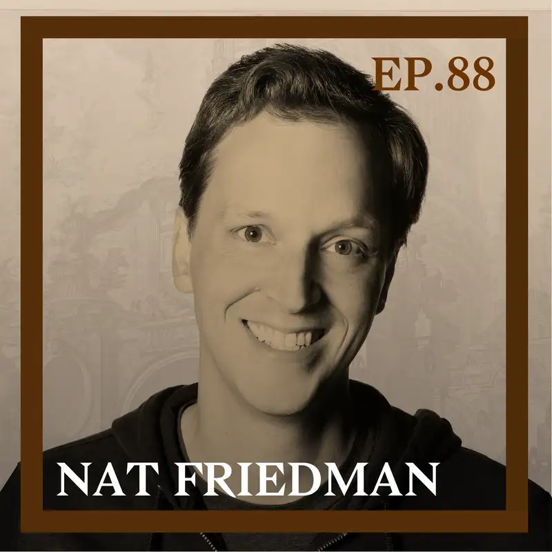 88 - Mysteries of the Scrolls — with Nat Friedman