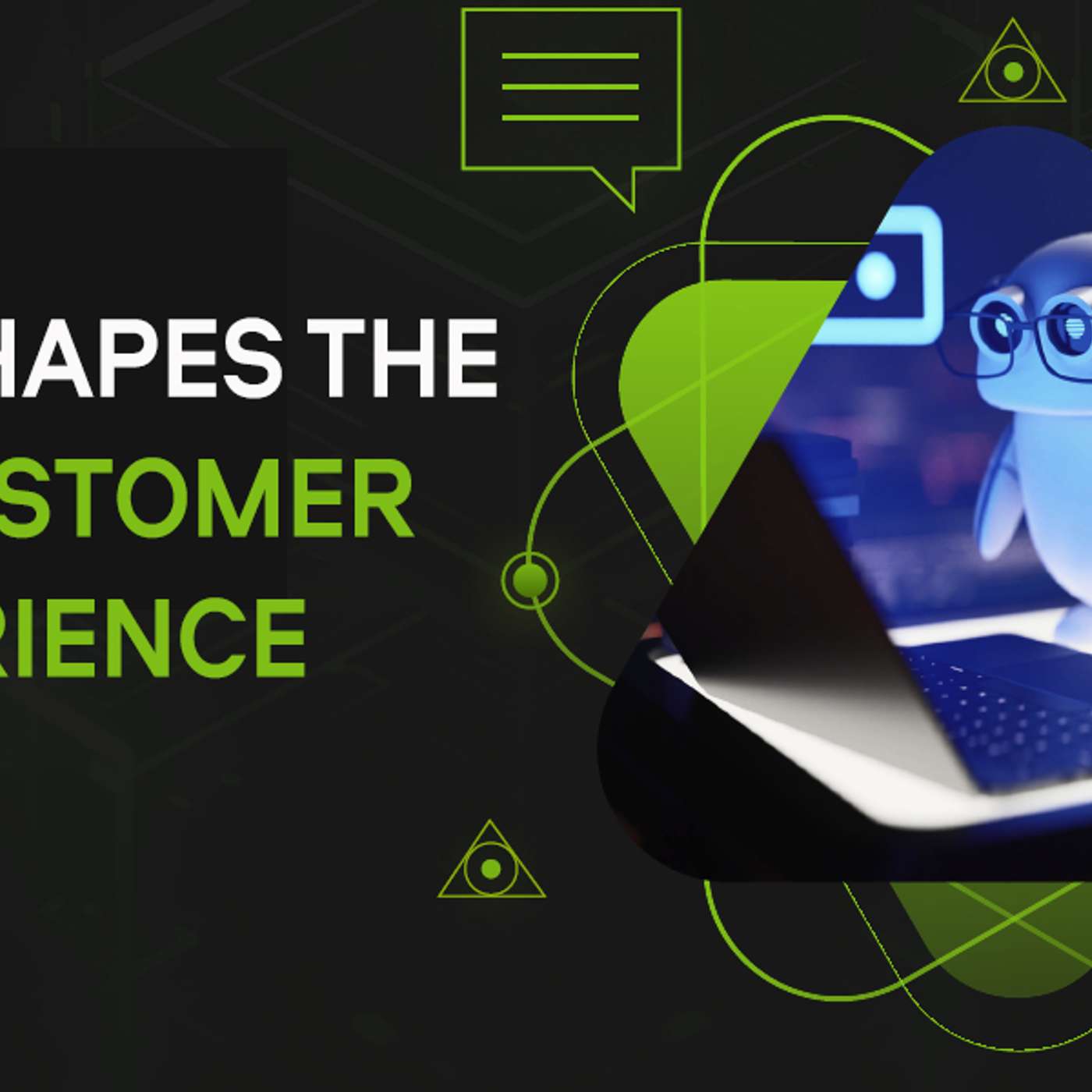 How IT Shapes The New Customer Experience