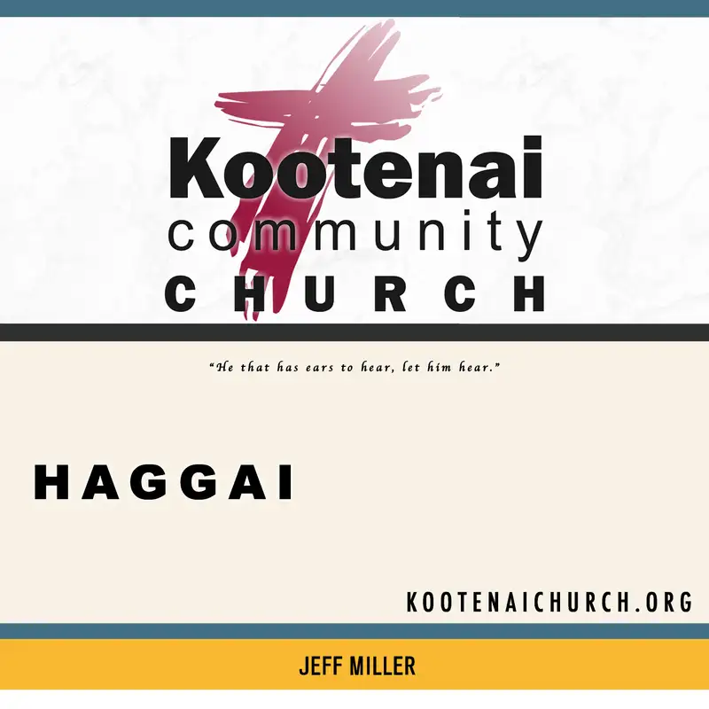 Kootenai Church Sunday School: Haggai