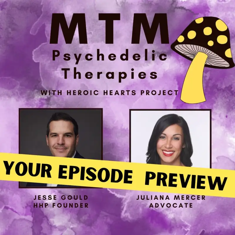 Preview of Psychedelics with Jesse Gould and Juliana Mercer