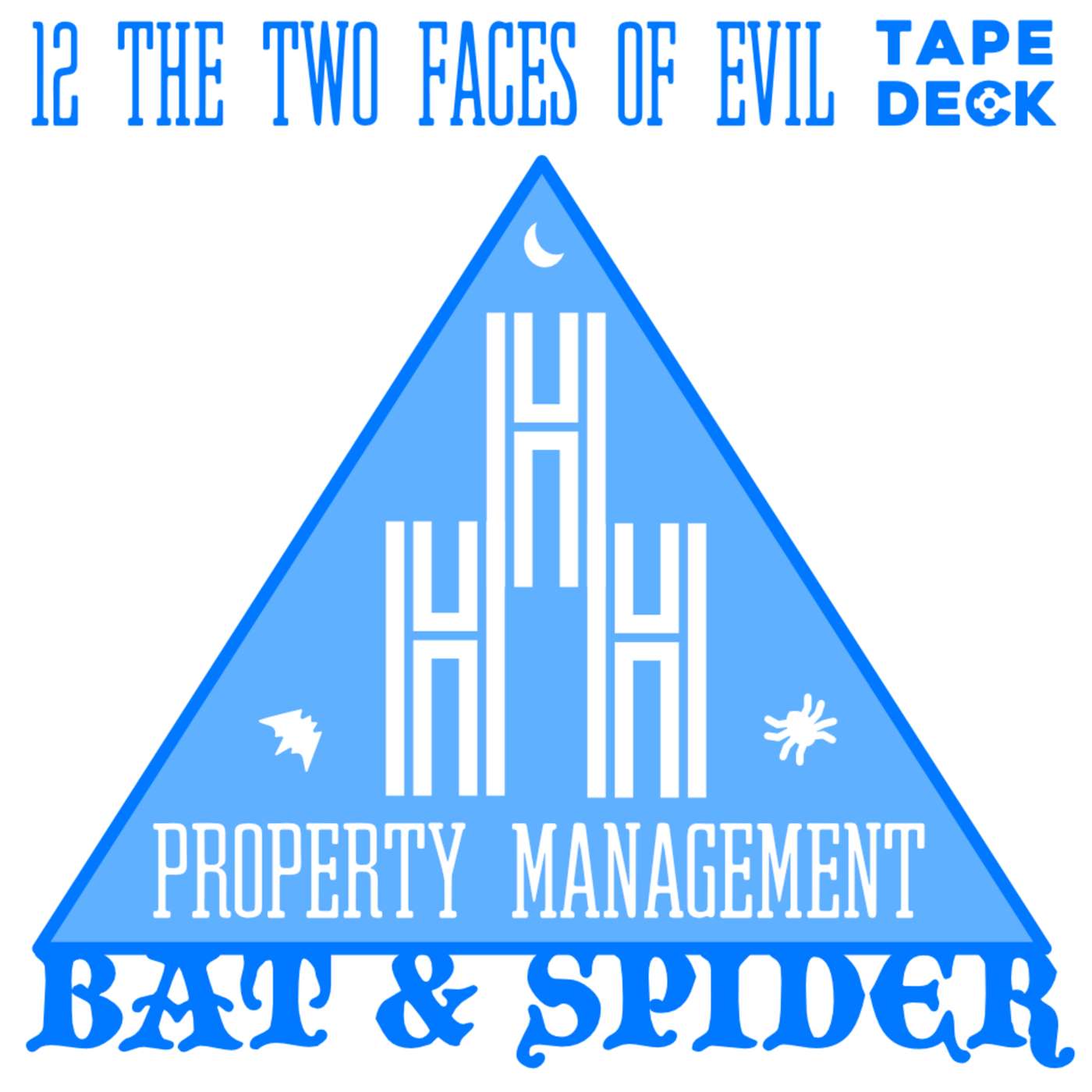 HHH Property Management 12 - The Two Faces of Evil episode artwork