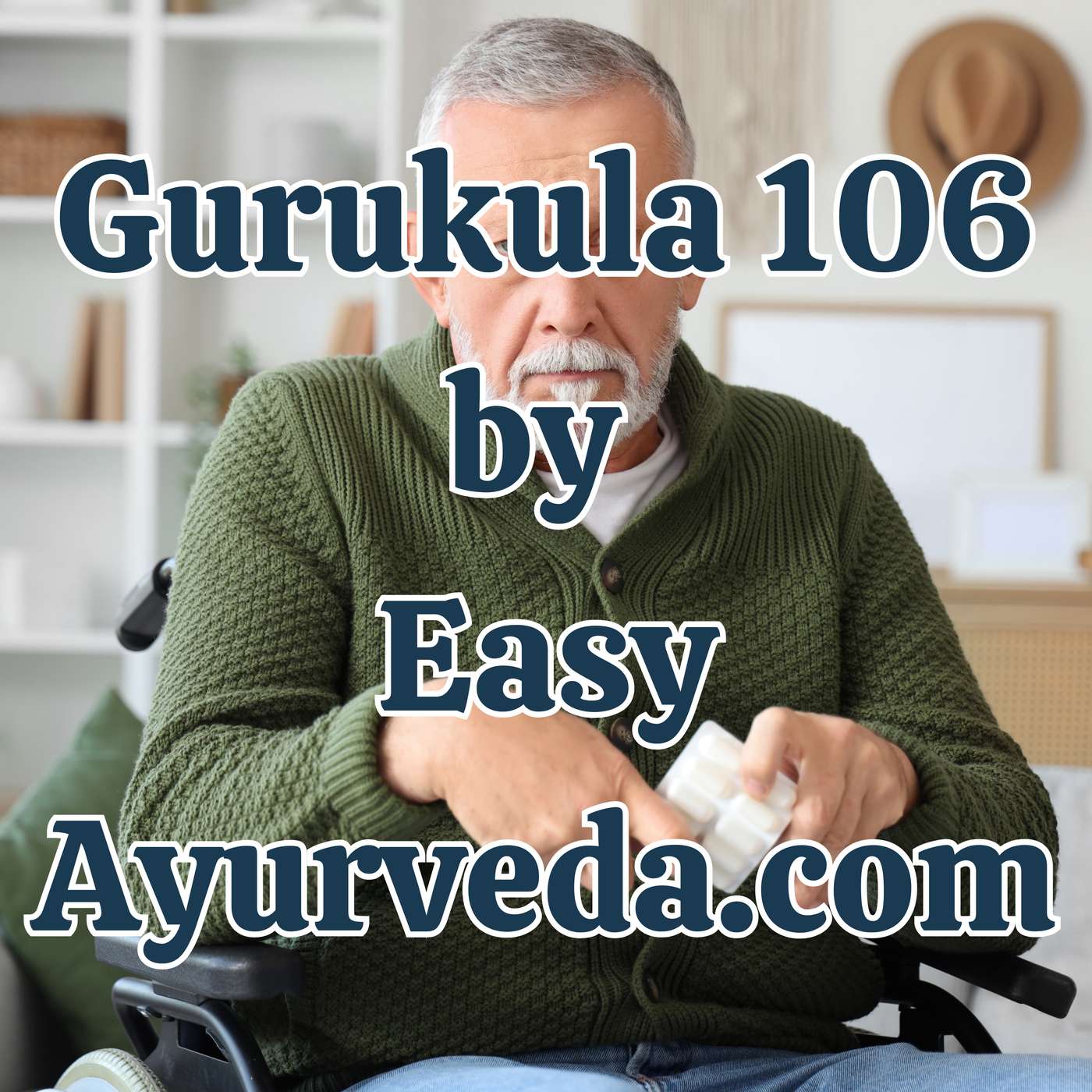 Gurukula 106: ASK EXPERT (2) – All About Vata Vyadhi