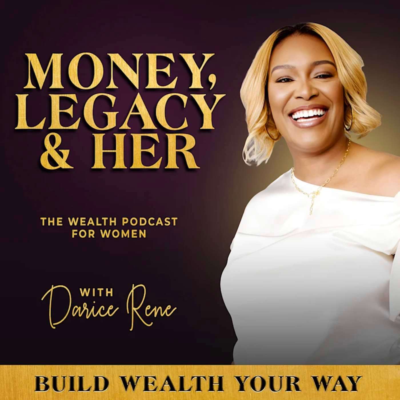 Money, Legacy & Her: A Wealth Podcast for Women