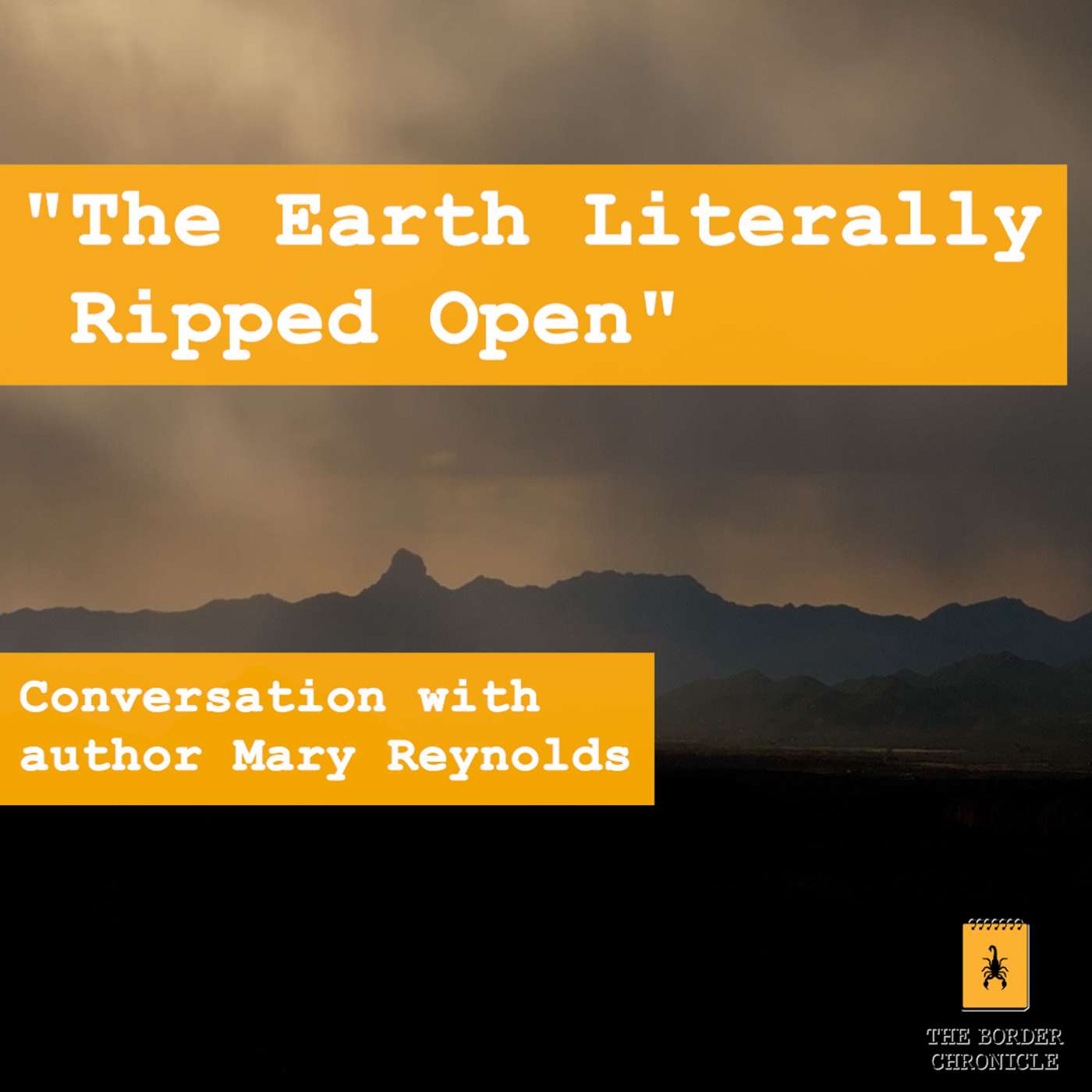 "The Earth Literally Ripped Open": A Podcast with Mary Reynolds, Author of The Quake that Drained the Desert