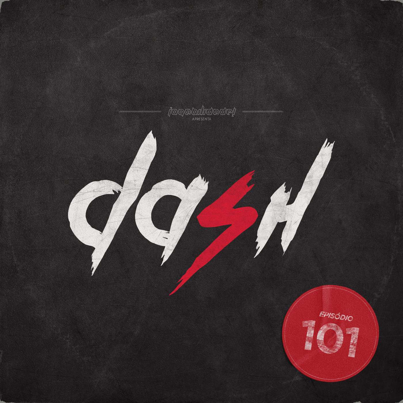 DASH #101: Você Joga com o Meu Jogo? (Vol. 3)