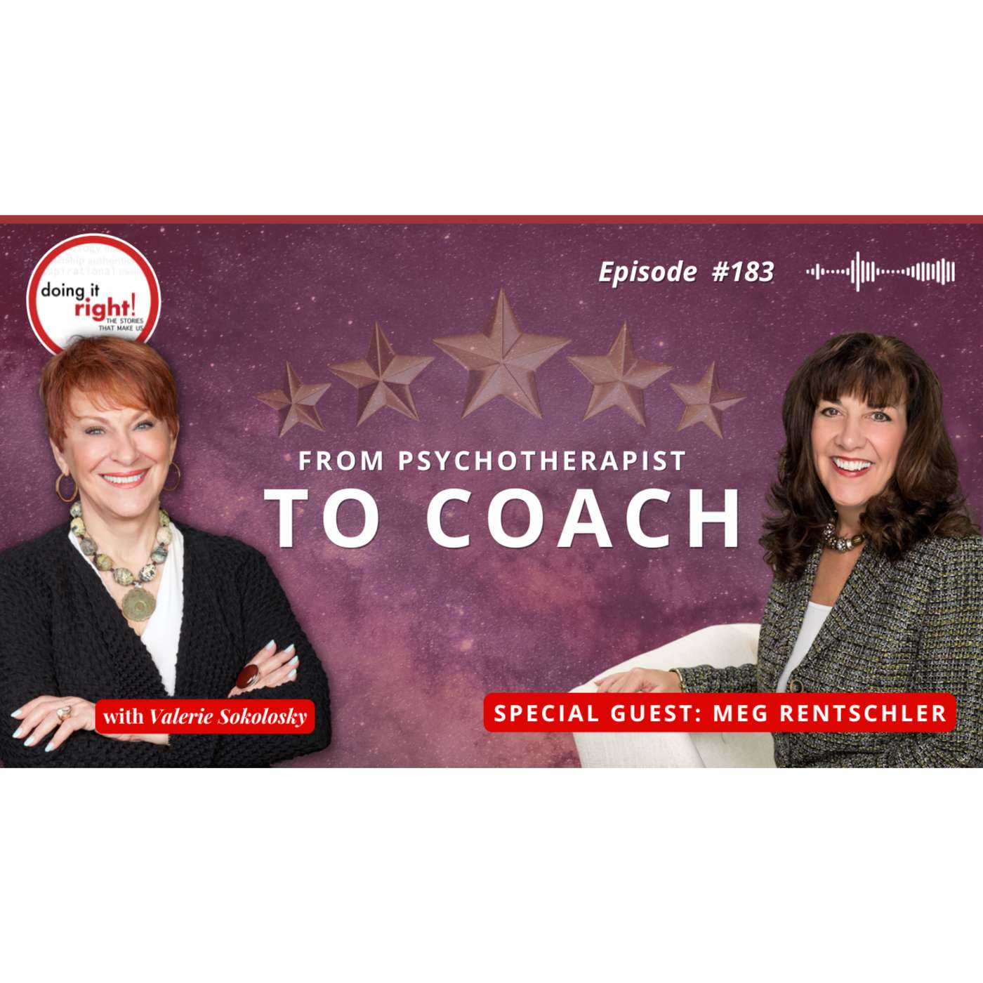 A THERAPIST’S JOURNEY INTO COACHING | MEG RENTSCHLER, COACH EDUCATOR & MENTOR  | Ep.183 - Doing it Right! episode artwork