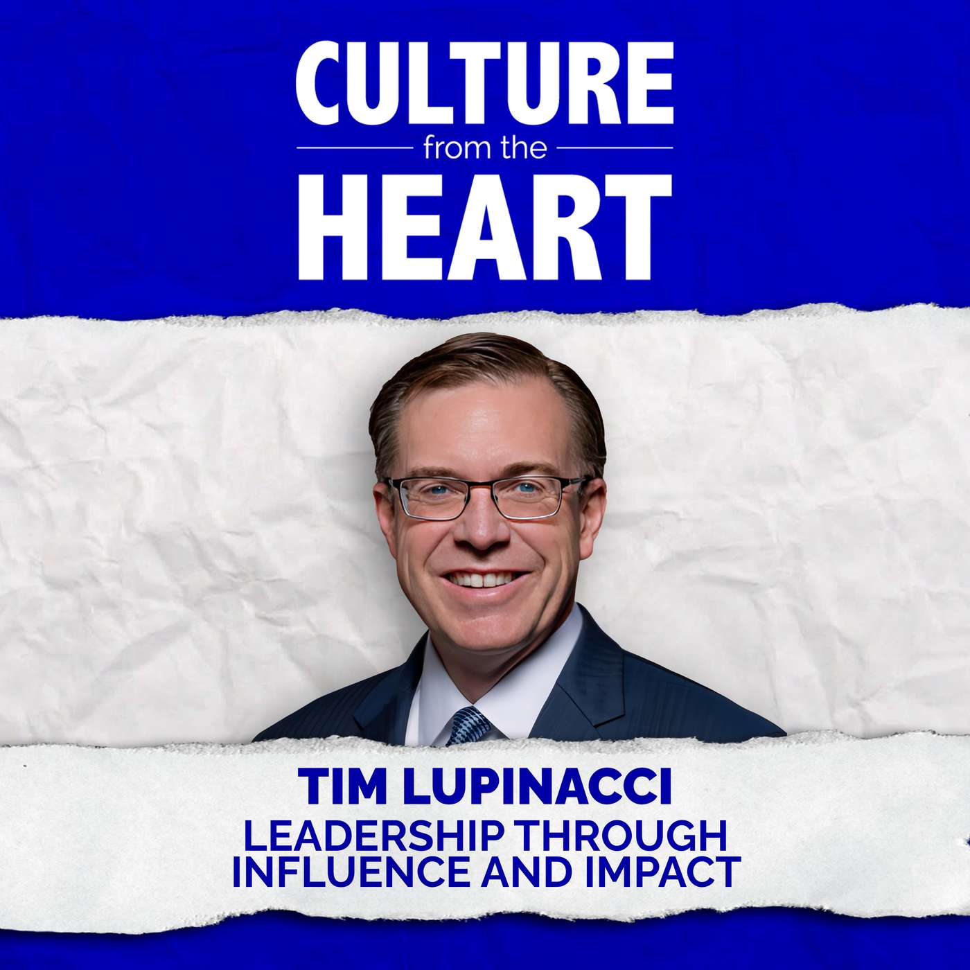 REWIND: Leadership Through Influence and Impact Featuring Tim Lupinacci