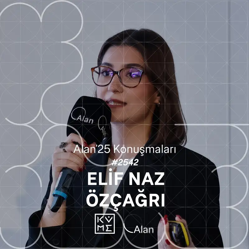 Alan'25 | Elif Naz Özçağrı