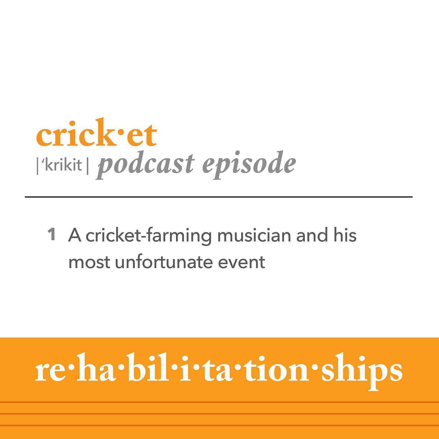 Crick·et – A cricket-farming musician and his most unfortunate event episode artwork