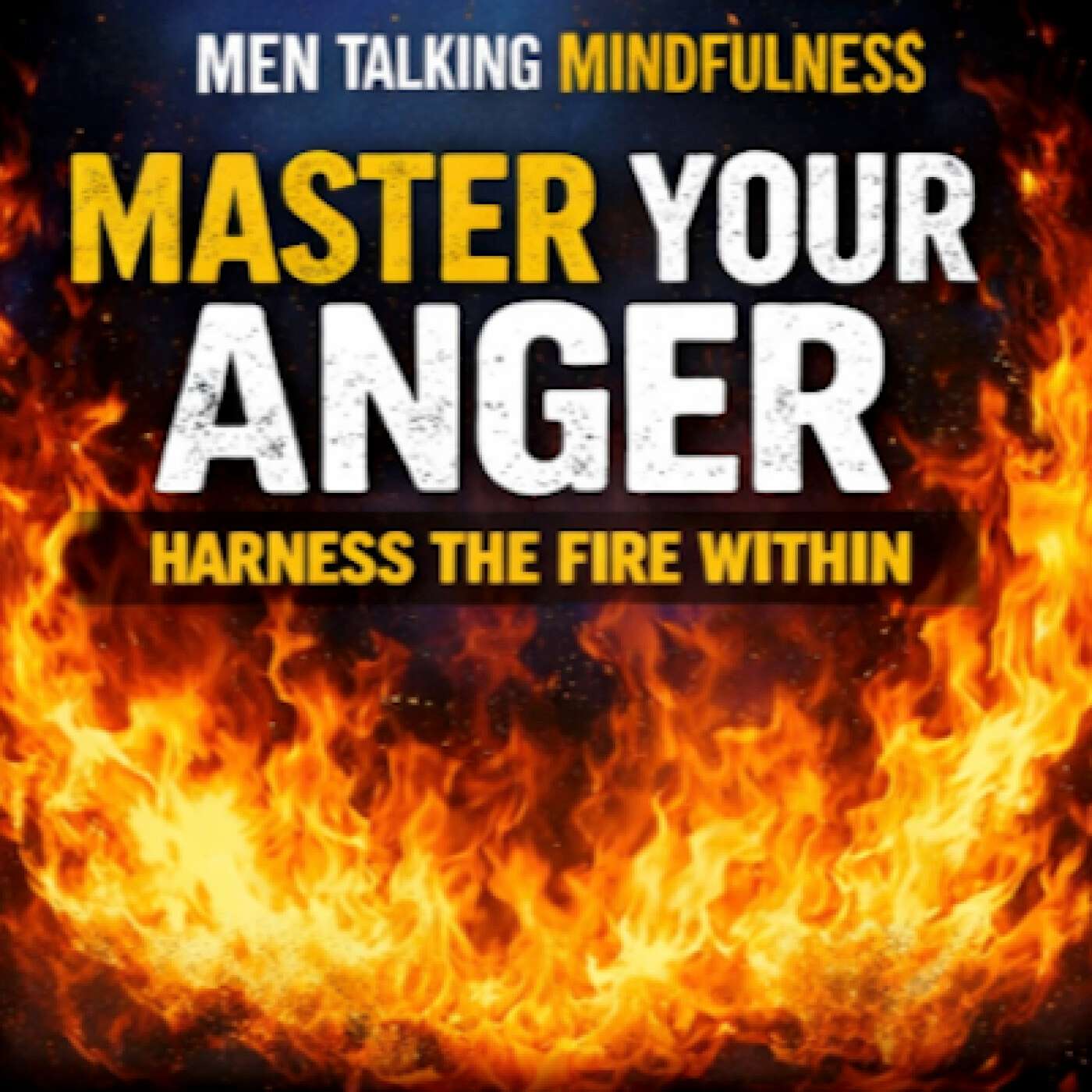 Men Talking Mindfulness: Mental, Physical, and Emotional Fitness to Elevate Performance and Resilience for Leaders and Teams Under Pressure!