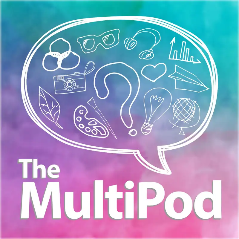 Queerness & Multipotentiality: An Intersection of Rainbows - The MultiPod 065