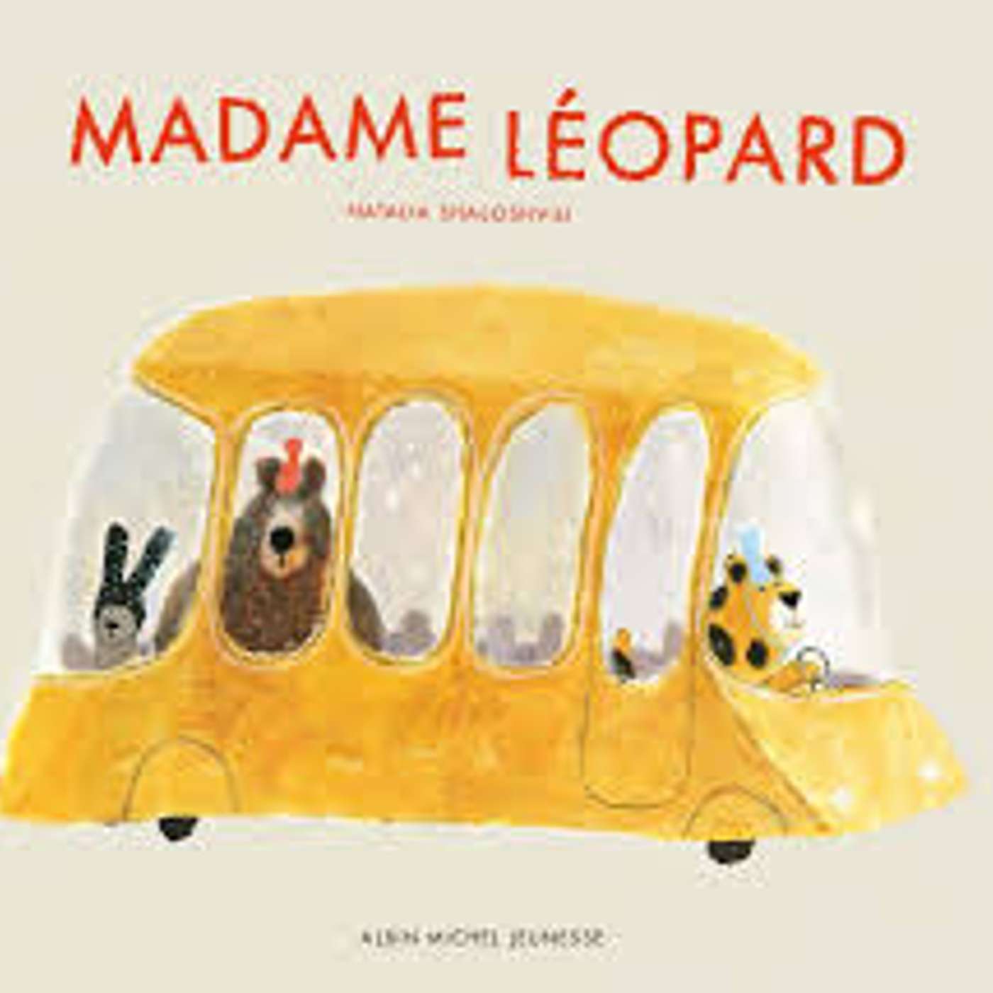 Madame Léopard  de  Natalia Shaloshvili chez Albin Michel jeunesse