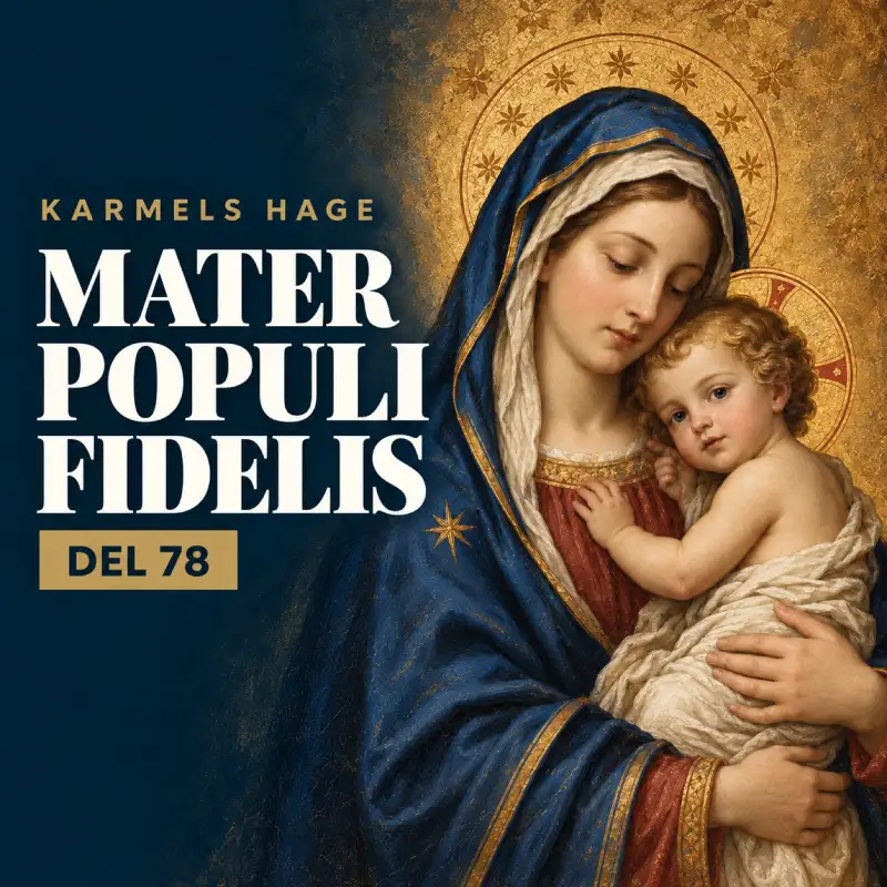 Karmels hage – Trosbekjennelsen del 78: Jomfru Marias navn og hva hun ikke får hete