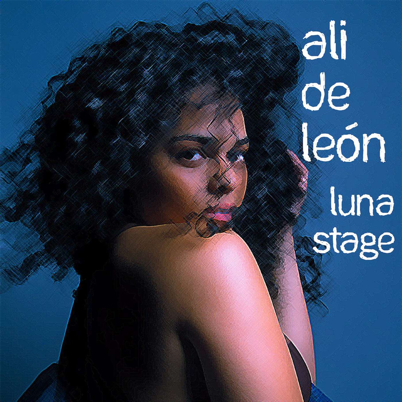 Ali de León | Luna Stage Ali de León | Luna Stage
