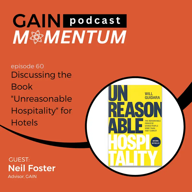 Discussing the Book "Unreasonable Hospitality" for Hotels | with Neil Foster