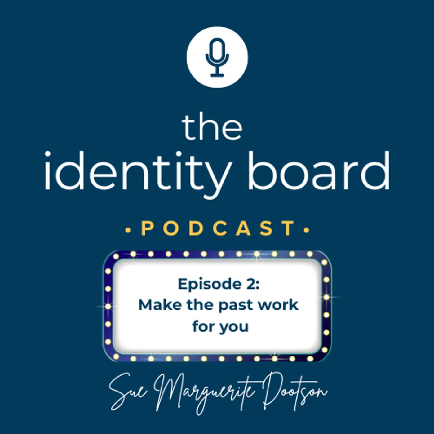 Make the Past Work For You episode artwork