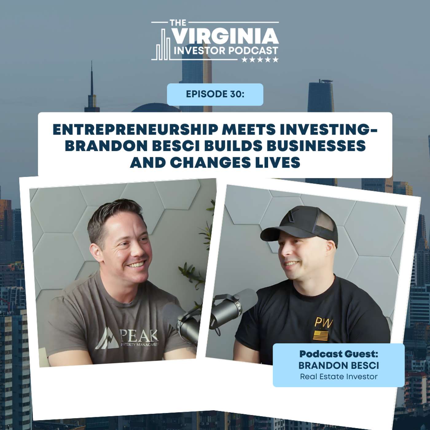 EP30:Entrepreneurship Meets Investing- Brandon Besci Builds Businesses and Changes Lives