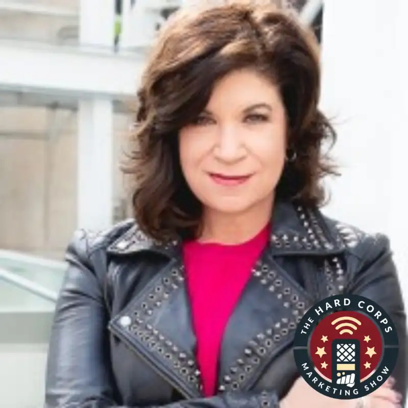 Branding that Crafts Irrational Loyalty - Deb Gabor - Hard Corps Marketing Show #152