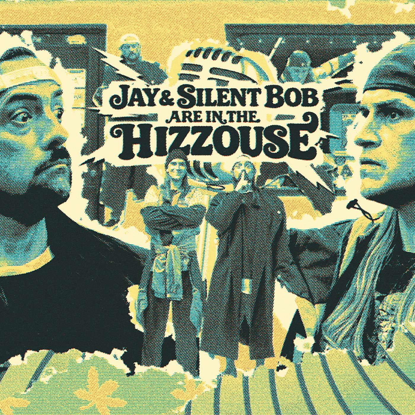 Jay & Silent Bob Are In The Hizzouse cover