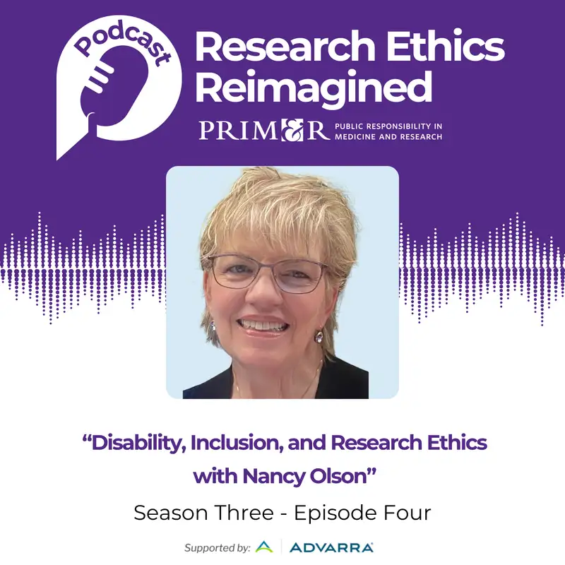 Disability, Inclusion, and Research Ethics With Nancy Olson, JD