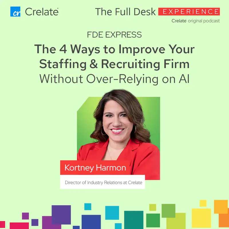 FDE Express | The 4 Ways to Improve Your Staffing & Recruiting Firm Without Over-Relying on AI