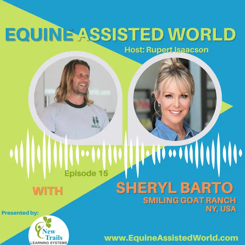 Ep 15: Sheryl Barto - Smiling Goat Ranch