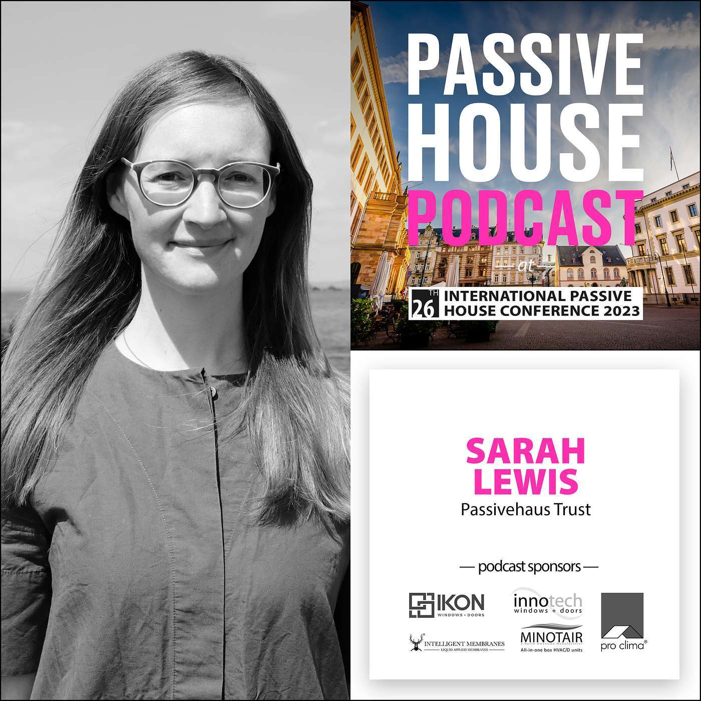 Bonus Episode: Sarah Lewis, Passivhaus Trust (IPHC 2023)