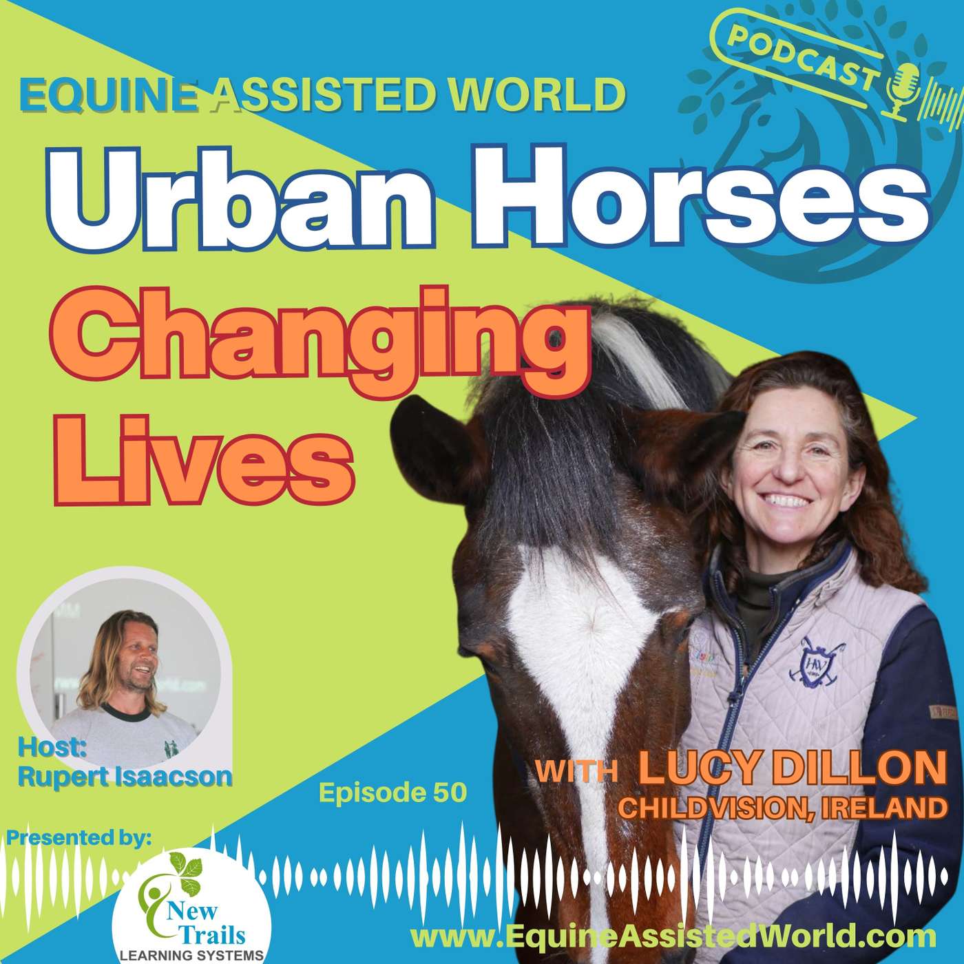 Equine Assisted World with Rupert Isaacson