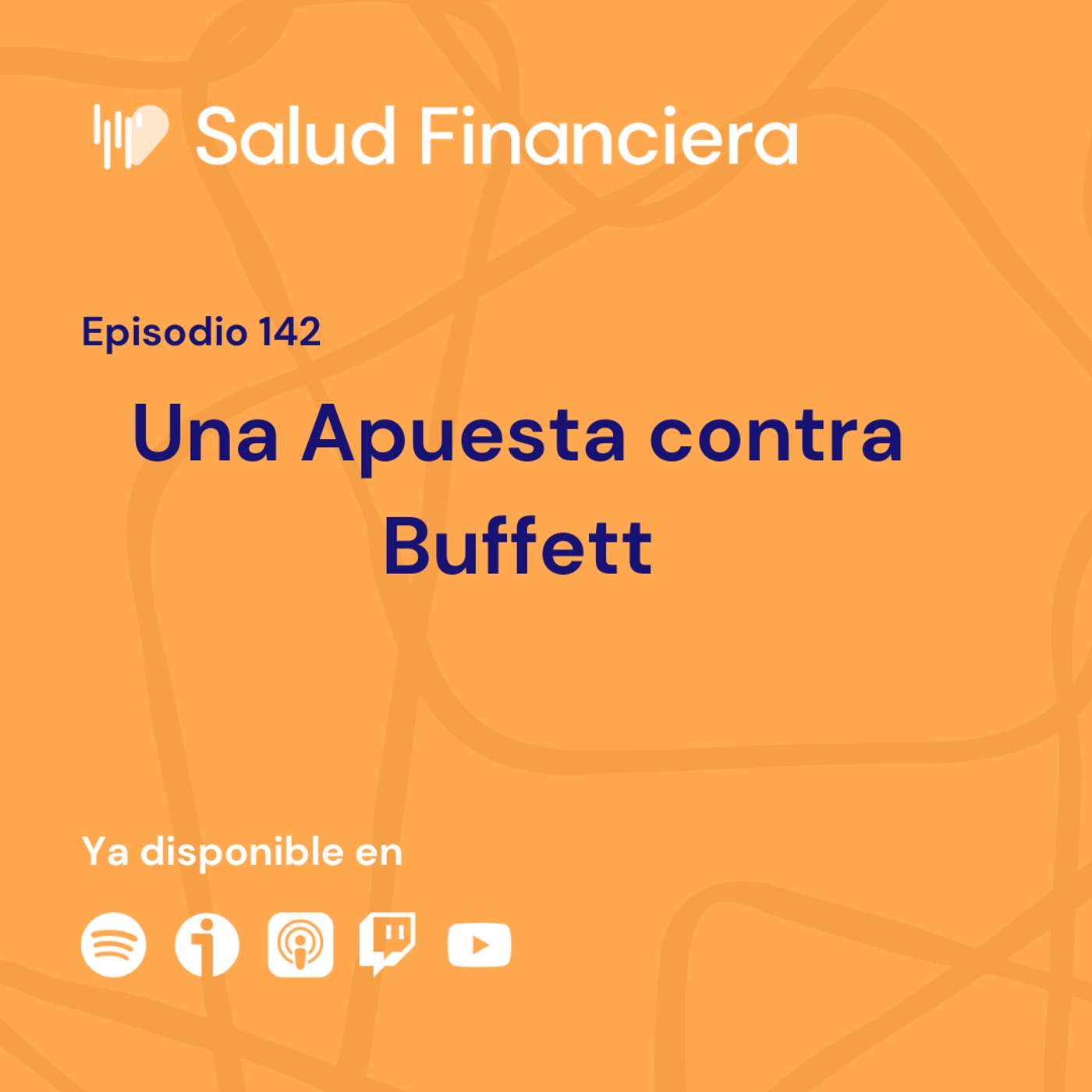 Salud Financiera #142: Una apuesta contra Buffett