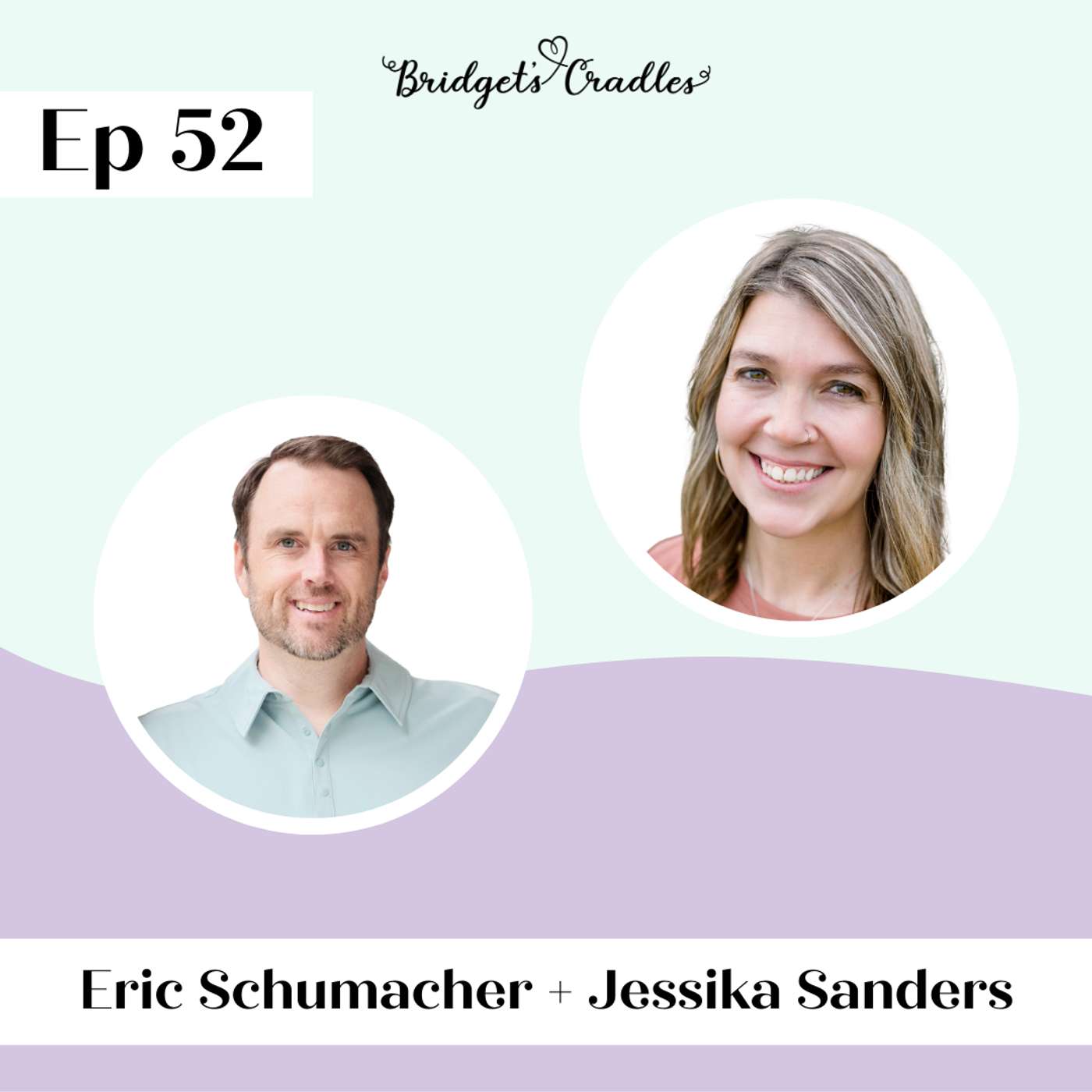 52 | Praying for a Child or Baby in a Medical Crisis | Eric Schumacher + Jessika Sanders