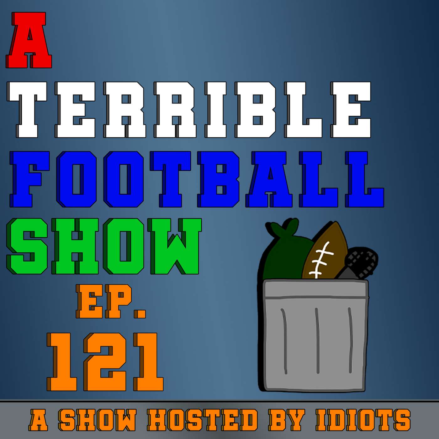 A Terrible Football Show 4/1/25 - Season 5 Kickoff | ATFS 121