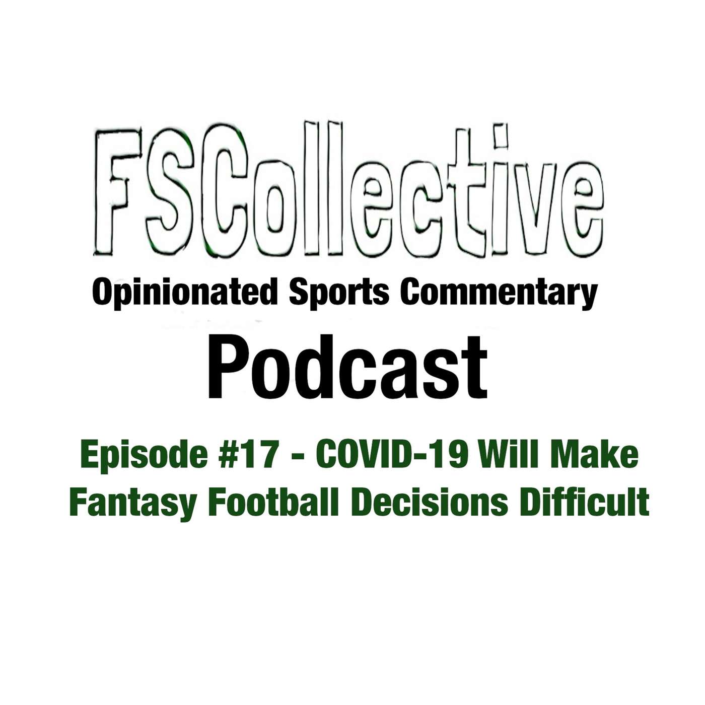 Pod #17 - COVID-19 Will Wreck Fantasy Football Lineups episode artwork