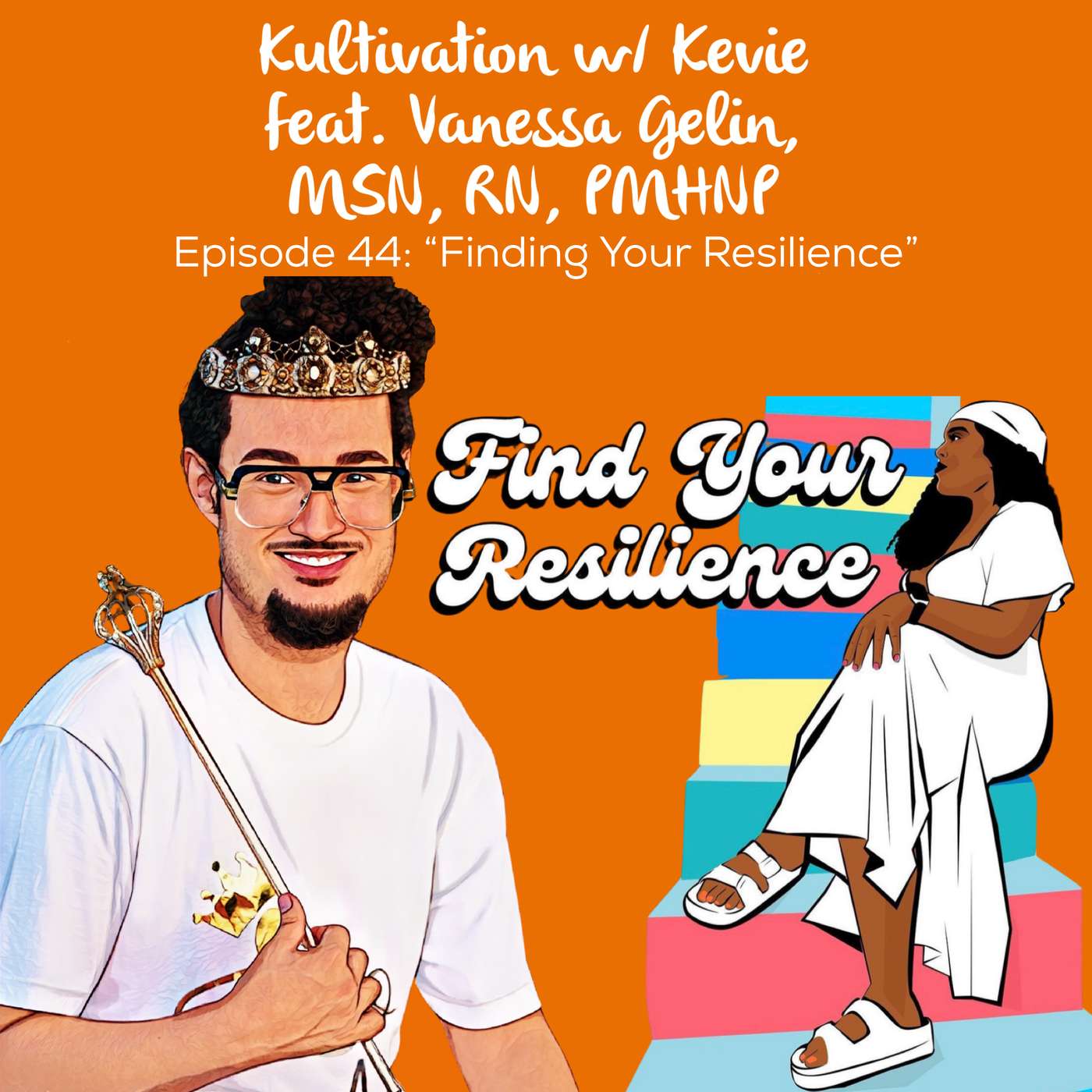 Finding Your Resilience: Mental Health, Purpose & Power with Vanessa Gelen, MSN, RN, PMHNP | Ep. 44 episode artwork