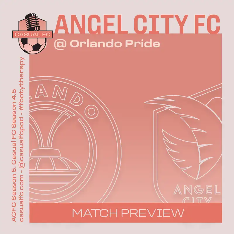 4/3 Angel City FC at Orlando Pride