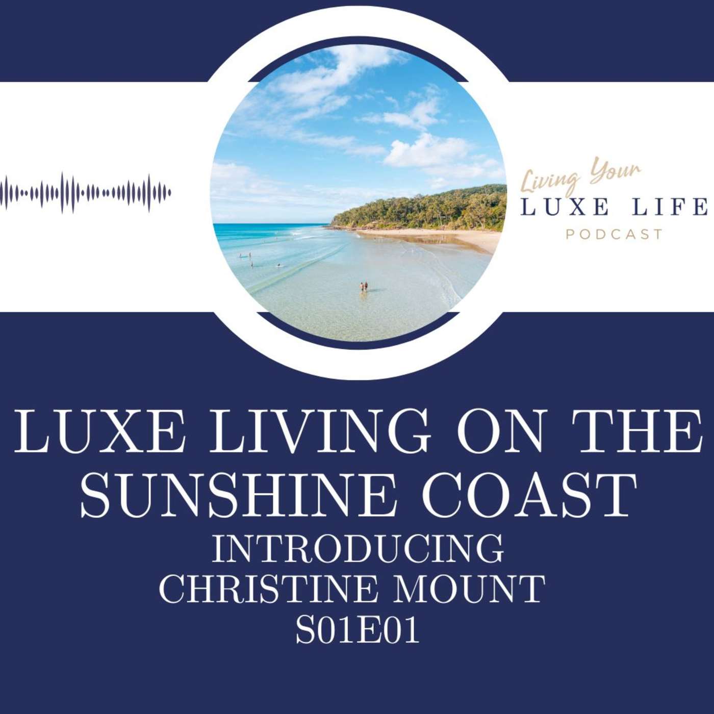 S1E1 - Luxe Living on the Sunshine Coast episode artwork