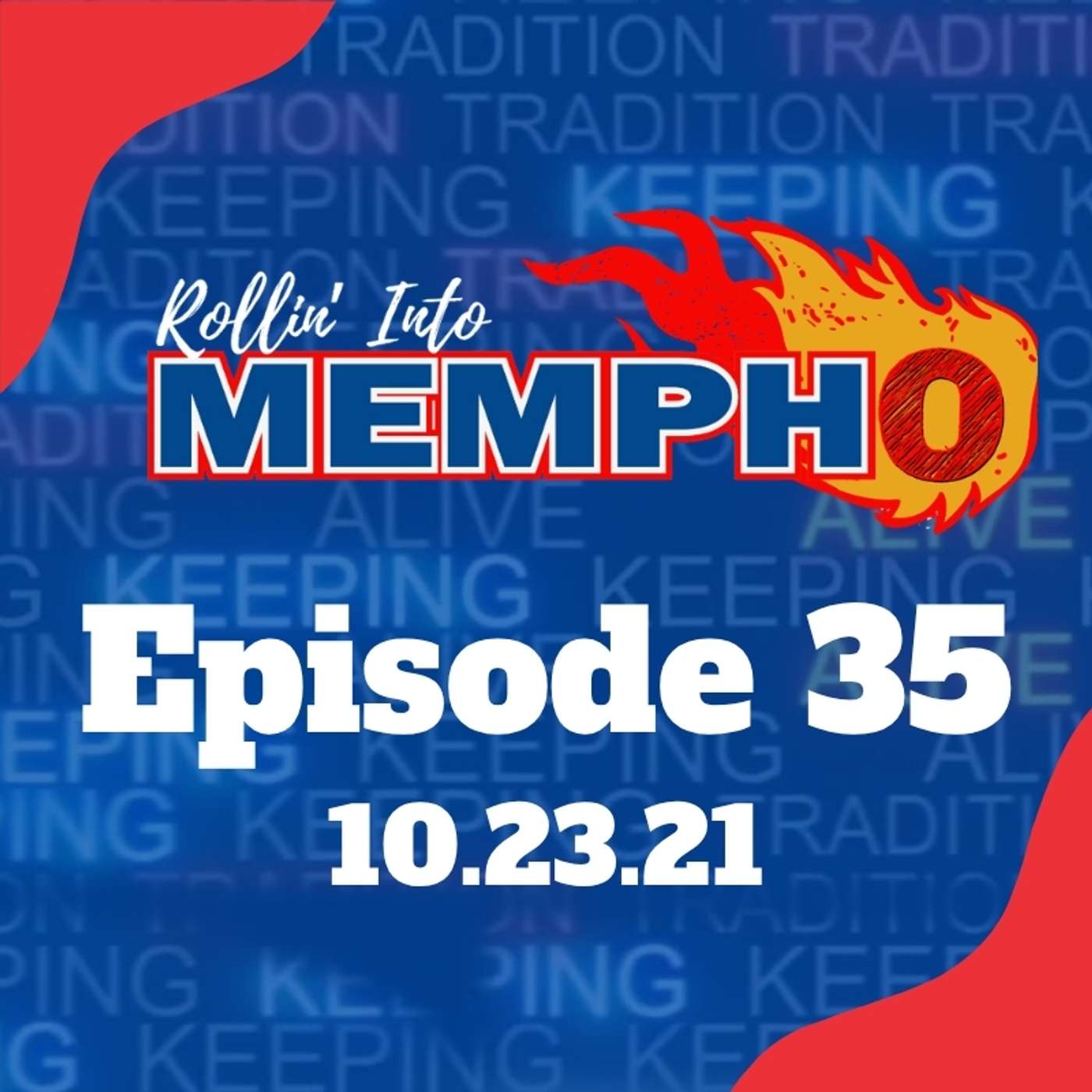 Rollin' Into Mempho Episode #35: 10/21/21 episode artwork