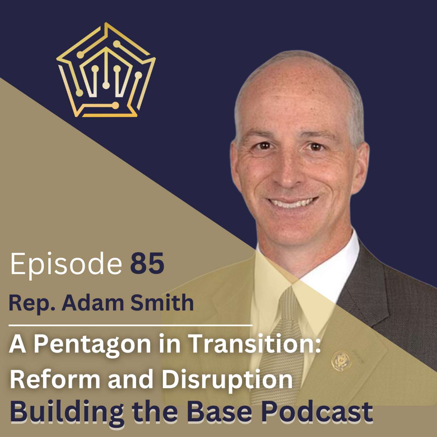 A Pentagon in Transition: Reform and Disruption with Rep. Adam Smith