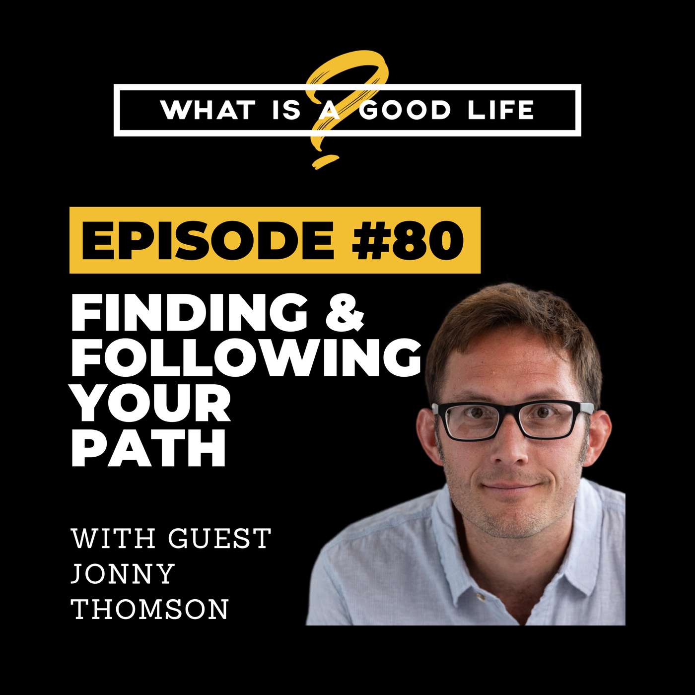 What is a Good Life?