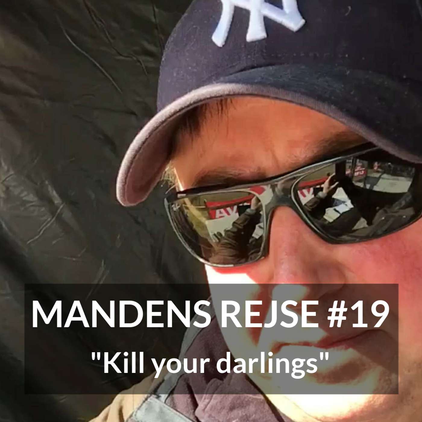 MANDENS REJSE #19 - Kill your darlings episode artwork